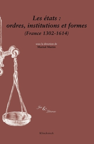 Emprunter Les états : ordres, institutions et formes (France 1302-1614) livre