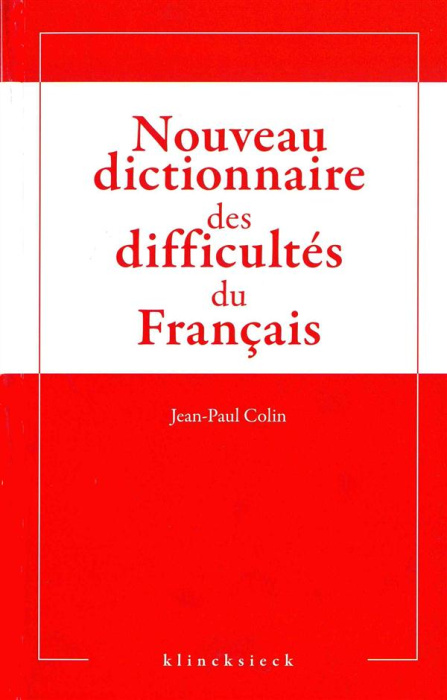 Emprunter Nouveau dictionnaire des difficultés grammaticales, stylistiques et orthographiques du français livre