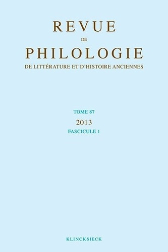 Emprunter Revue de philologie, de littérature et d'histoire anciennes N° 87 Fasicule 1 livre