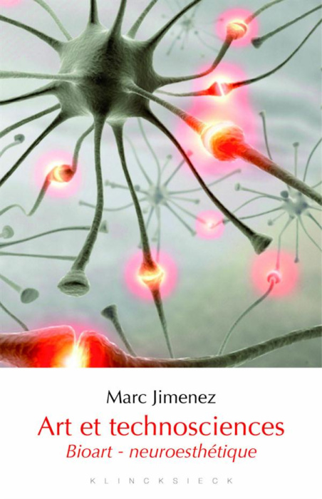 Emprunter Art et technosciences. Bioart - Neuroesthétique livre