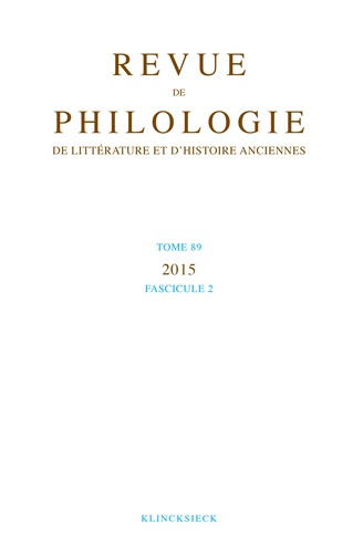 Emprunter Revue de philologie, de littérature et d'histoire anciennes N° 89 fascicule 2 livre
