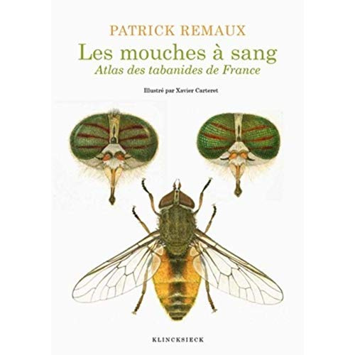 Emprunter Les mouches à sang. Atlas des tabanides de France (genres Therioplectes, Hybomitra, Atylotus, Tabanu livre
