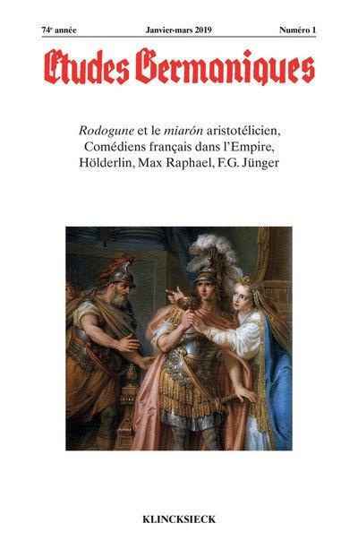 Emprunter Études germaniques - N°1/2019. Rodogune et le miarón aristotélicien, Comédiens français dans l’Empir livre
