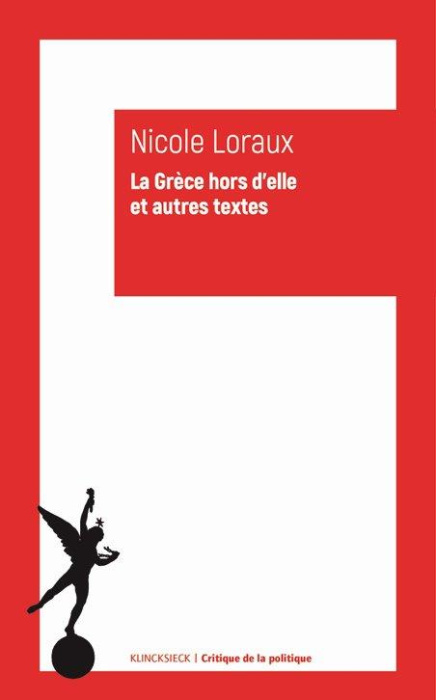 Emprunter La Grèce hors d'elle et autres textes. Ecrits 1973-2003 livre