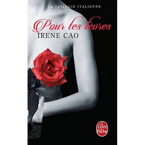 Emprunter La trilogie italienne Tome 2 : Pour tes lèvres livre