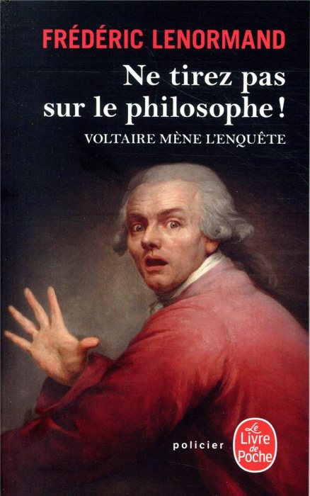 Emprunter Ne tirez pas sur le philosophe ! Voltaire mène l'enquête livre