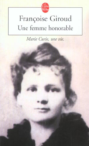 Emprunter Une femme honorable. Marie Curie, une vie livre
