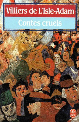 Emprunter Contes cruels. (suivi de) Nouveaux contes cruels livre