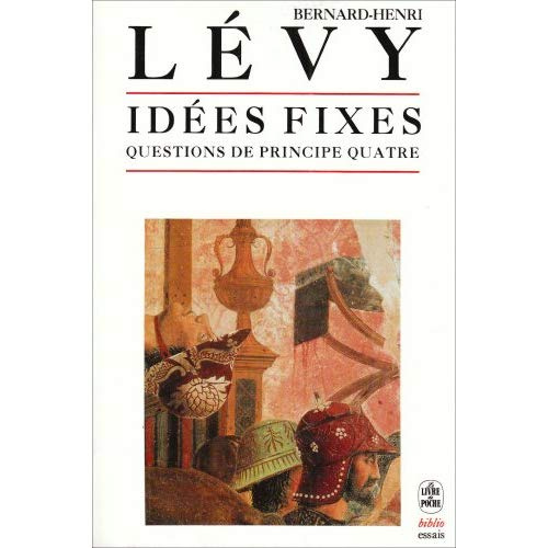 Emprunter Questions de principe . Tome 4, Idées fixes livre