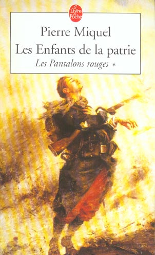 Emprunter Les Enfants de la Patrie Tome 1 : Les Pantalons rouges livre