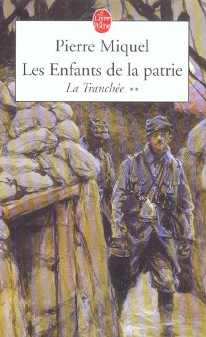 Emprunter Les Enfants de la Patrie Tome 2, La tranchée livre