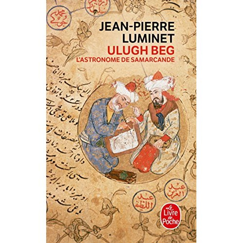 Emprunter Les bâtisseurs du ciel Tome 5 : Ulugh Beg, l'astronome de Samarcande livre