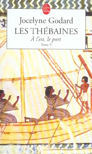 Emprunter Les Thébaines Tome 9 : A l'Est, le port livre