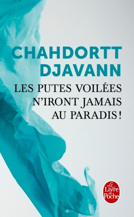 Emprunter Les putes voilées n'iront jamais au paradis ! livre