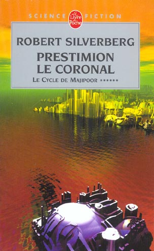 Emprunter Le Cycle de Majipoor Tome 6 : Prestimion le Coronal livre