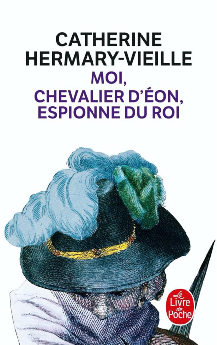 Emprunter Moi, chevalier d'Eon, espionne du Roi livre