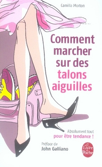 Emprunter Comment marcher sur des talons aiguilles livre