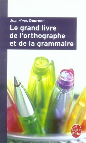 Emprunter Le Grand Livre de l'orthographe et de la grammaire livre