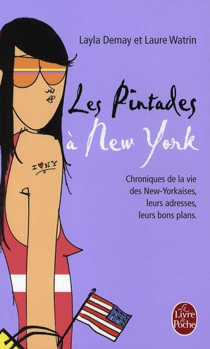 Emprunter Les Pintades à New York. Chronique de la vie des New-Yorkaises, leurs adresses, leurs bons plans livre