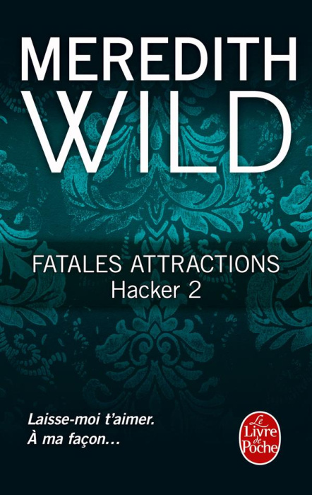 Emprunter Hacker Tome 2 : Fatales attractions livre