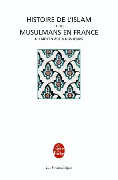 Emprunter Histoire de l'Islam et musulmans en France. Du Moyen âge à nos jours livre