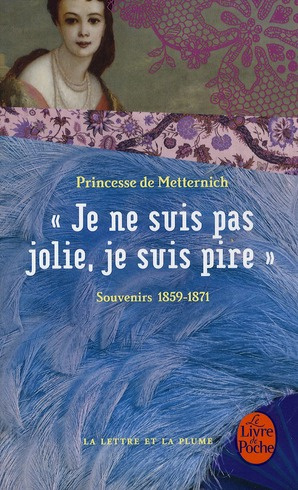 Emprunter Je ne suis pas jolie, je suis pire. Souvenirs 1859-1871 livre