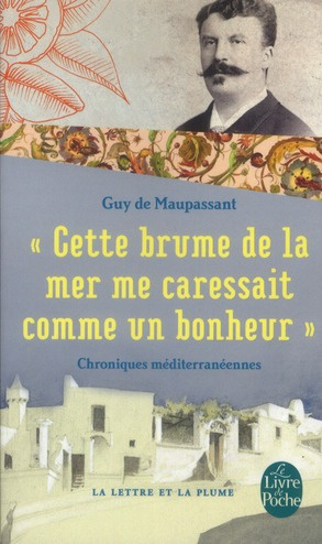Emprunter Cette brume de la mer me caressait comme un bonheur. Chroniques méditerranéennes livre