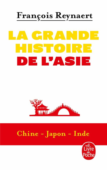 Emprunter La grande histoire de l'Asie : Chine - Japon - Inde livre