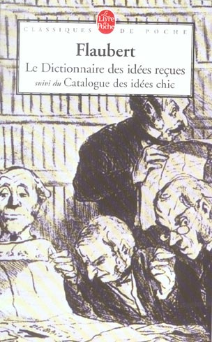 Emprunter Le Dictionnaire des Idées Reçues et Le Catalogue des idées chics livre