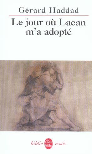 Emprunter Le jour où Lacan m'a adopté. Mon analyse avec Lacan livre