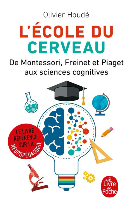Emprunter L'école du cerveau. De Montessori, Freinet et Piaget aux sciences cognitives livre