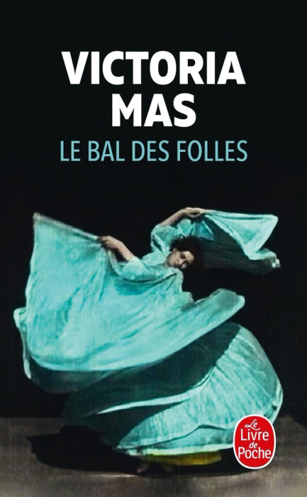 Emprunter Le bal des folles livre