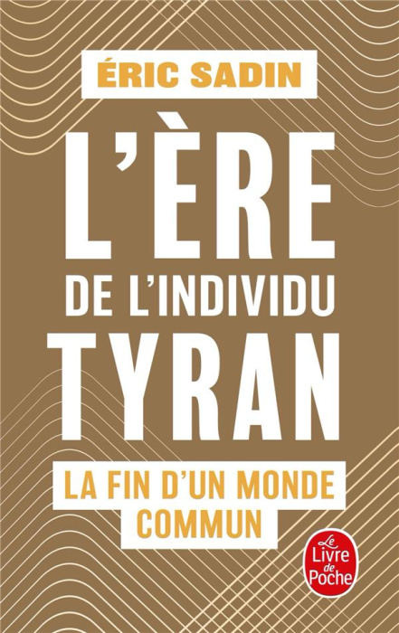 Emprunter L'ère de l'individu tyran. La fin d'un monde commun livre