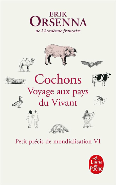 Emprunter Petit précis de mondialisation. Tome 6, Cochons. Voyage aux pays du Vivant livre