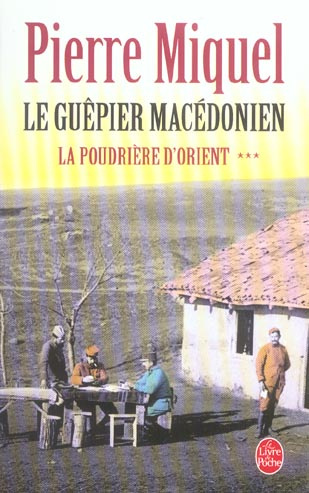 Emprunter La Poudrière d'Orient Tome 3 : Le Guêpier macédonien livre