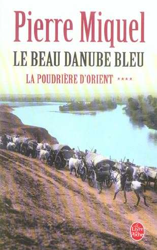 Emprunter La Poudrière d'Orient Tome 4 : Le Beau Danube Bleu livre