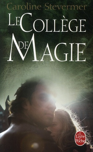 Emprunter LE COLLEGE DE MAGIE (LE COLLEGE DE MAGIE, TOME 1) livre