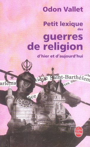 Emprunter Petit lexique des guerres de religion d'hier et d'aujourd'hui livre