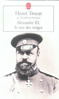 Emprunter Alexandre III. Le tsar des neiges livre