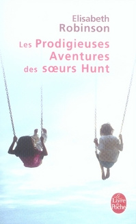 Emprunter Les Prodigieuses Aventures des soeurs Hunt livre