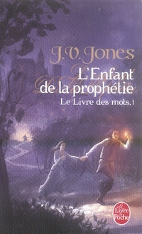 Emprunter Le Livre des Mots Tome 1 : L'Enfant de la prophétie livre