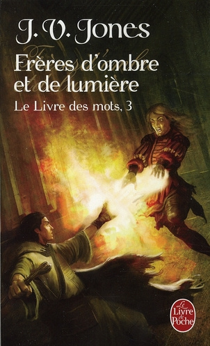 Emprunter Le Livre des Mots Tome 3 : Frères d'ombre et de lumière livre