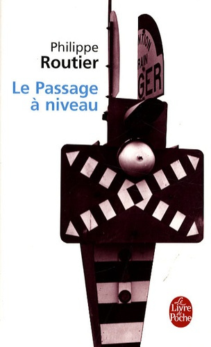 Emprunter Le Passage à niveau livre