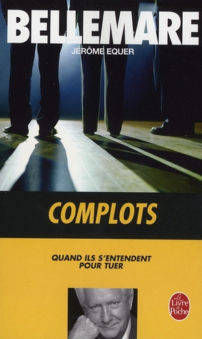 Emprunter Complots. Quand ils s'entendent pour tuer livre