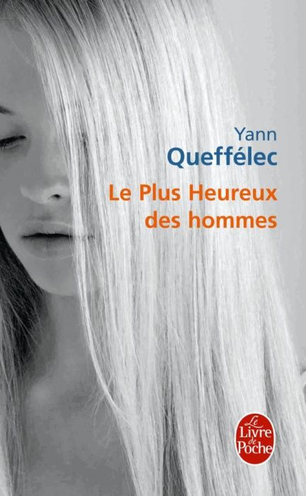 Emprunter LE PLUS HEUREUX DES HOMMES livre