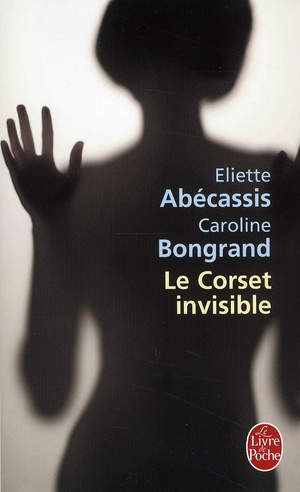 Emprunter Le Corset invisible livre