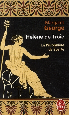 Emprunter Hélène de Troie Tome 1 : La Prisonnière de Sparte livre