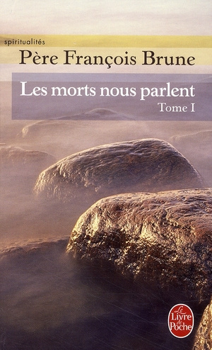 Emprunter Les morts nous parlent. Tome 1 livre