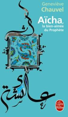 Emprunter Aïcha. La bien-aimée du Prophète livre