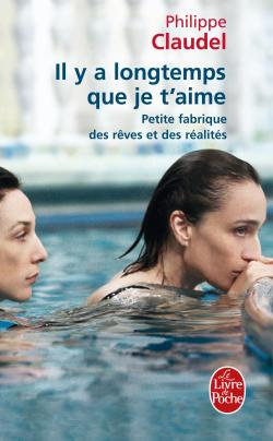 Emprunter Il y a longtemps que je t'aime. Petite fabrique des rêves et des réalités livre